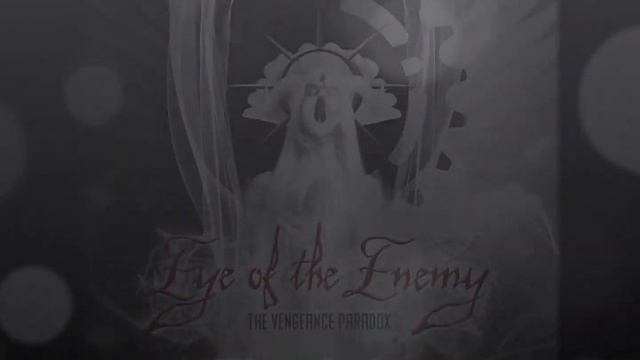 Eye of the Enemy- The Vengeance Paradox (Full álbum 2014)