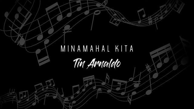 Tin Arnaldo - Minamahal Kita (Audio) 🎵 | Tin Arnaldo