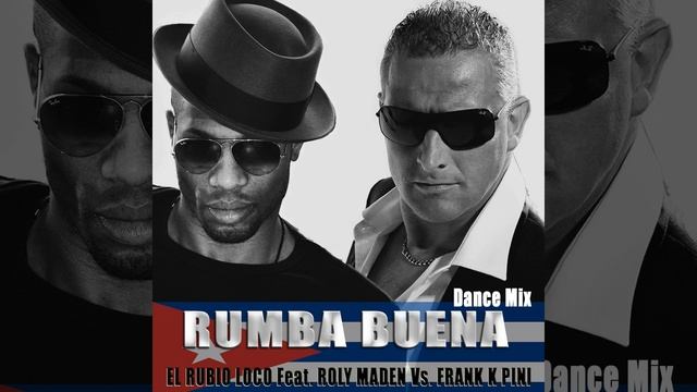 Rumba Buena (feat. Roly Maden, Frank K Pini) (Dance Radio Version)