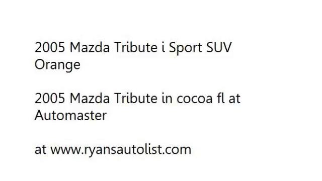 2005 Mazda Tribute i Sport SUV Orange at www.ryansautolist.com