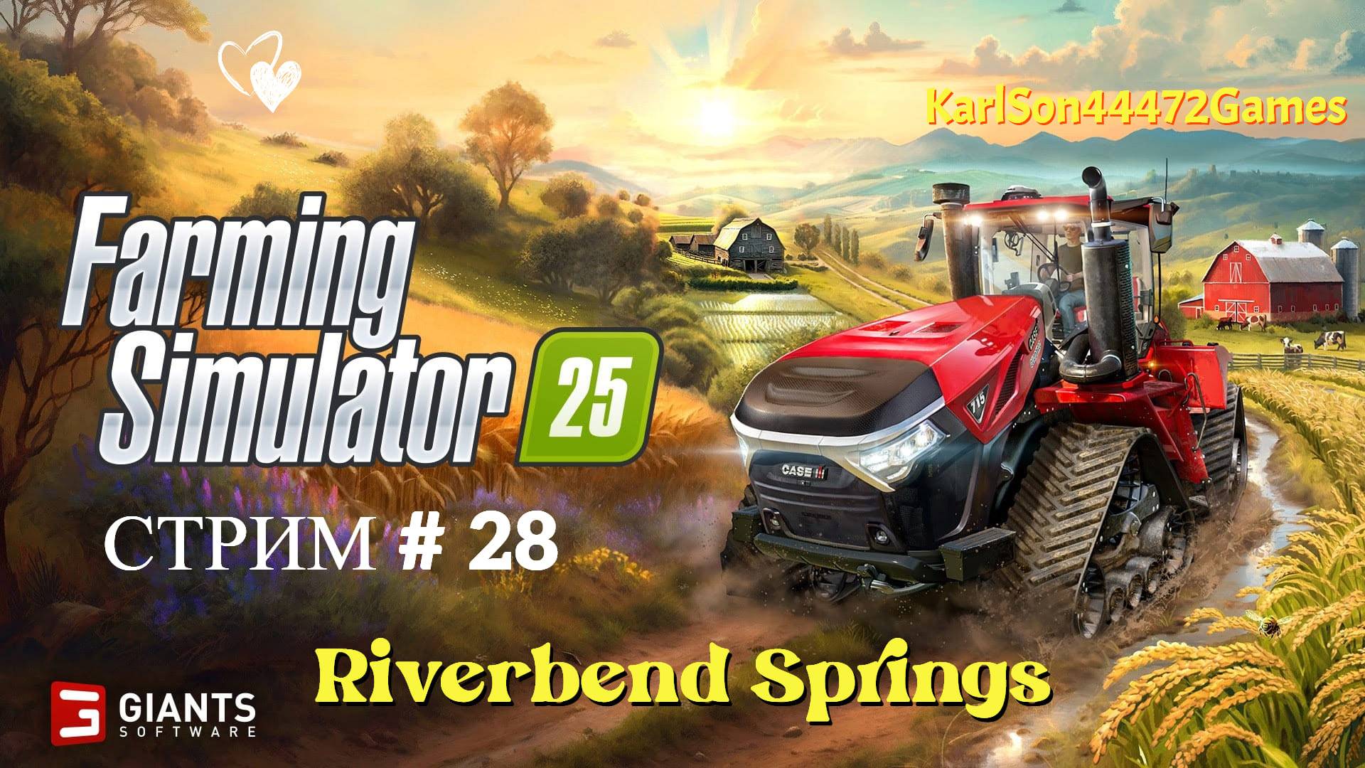 Farming Simulator 25 / Прохождение RIVERBEND SPRINGS / СТРИМ . #28