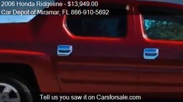 2006 Honda Ridgeline  for sale in Miramar, FL 33023 at the C