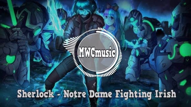 Sherlock - Notre Dame Fighting Irish | Музыка без авторских прав