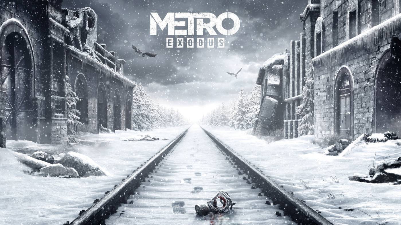 Metro Exodus  Вступление