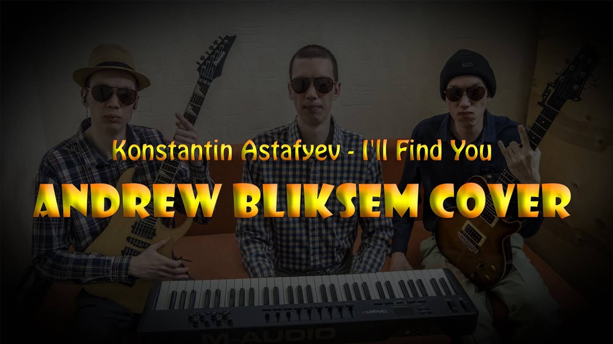 Konstantin Astafyev - I'll Find You (Piano & Guitar COVER by ANDREW BLiKSEM)