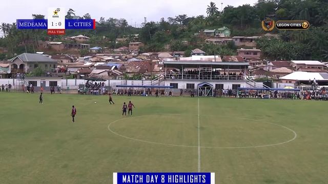 MEDEAMA SC VRS LEGON CITIES FC MATCH HIGHLIGHTS (1:0)