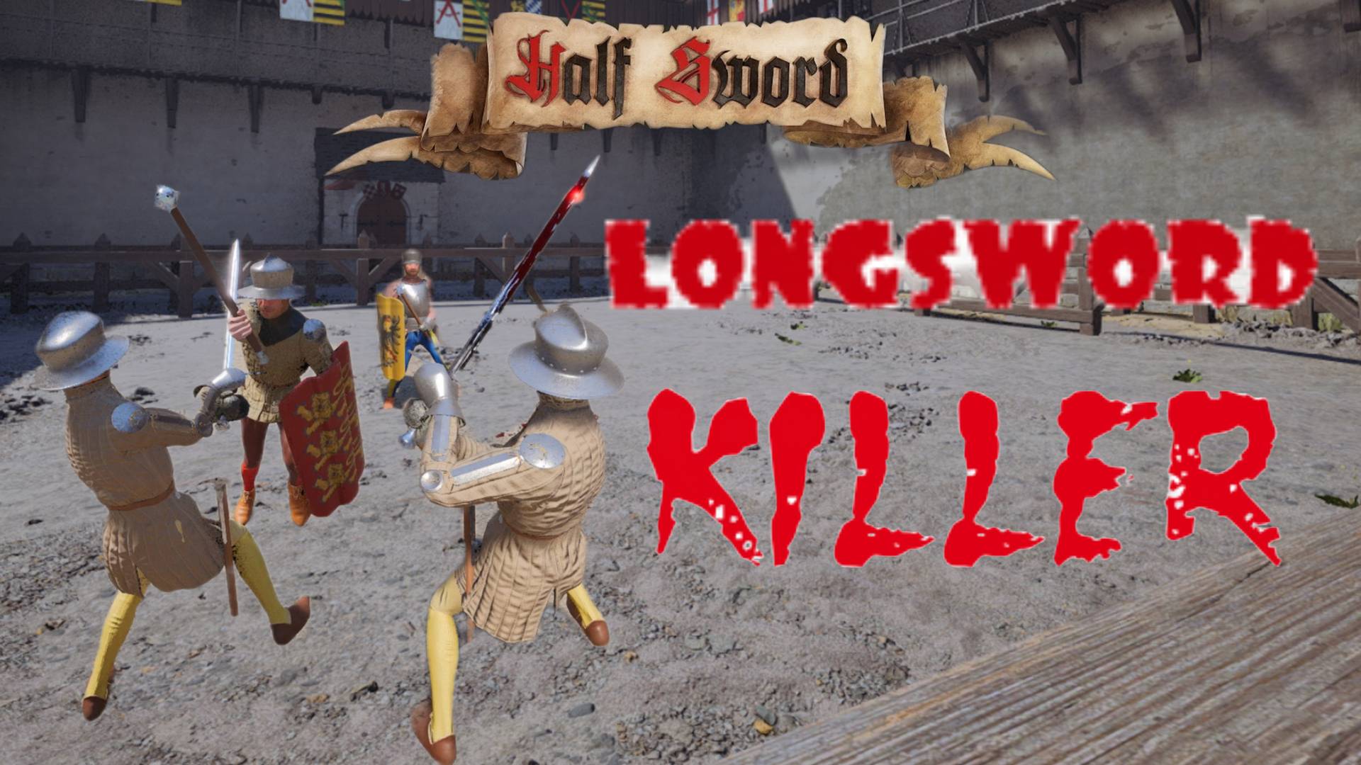 Half Sword | Longsword Killer