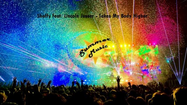 Shoffy feat. Lincoln Jesser - Takes My Body Higher