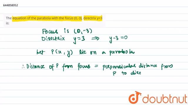 The equation of the parabola with the focus (0,-3), directrix y=3 is:  | 11 | CONIC SECTION | MA...