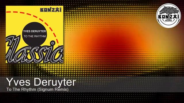 Yves Deruyter - To The Rhythm (Signum Remix)