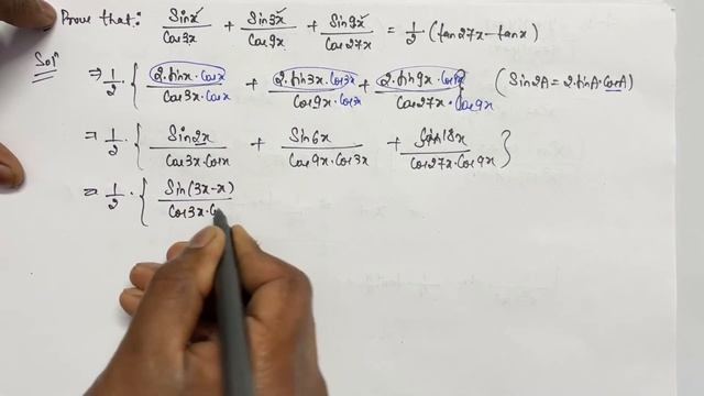 Show that sinx/cos3x + sin3x/cos9x + sin9x/cos27x = 1/2 [ tan 27x - tan x ]  Trigonometry HOTS 11th