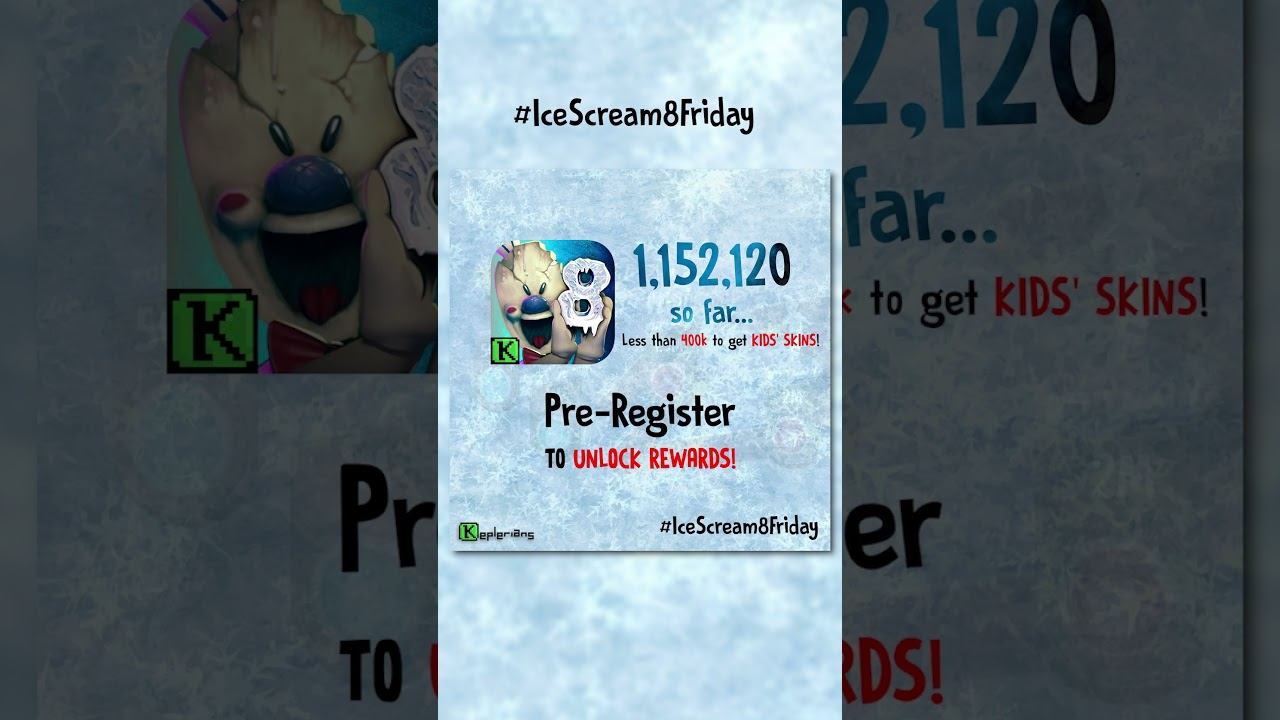#IceScream8Friday ICE SCREAM 8 PRE-REGISTRATION REWARDS #3