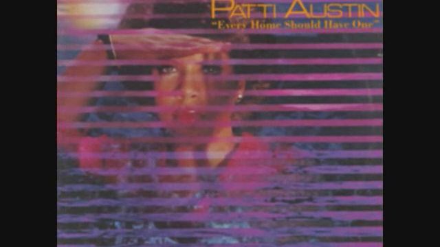 Patti Austin ~ Stop, Look, Listen