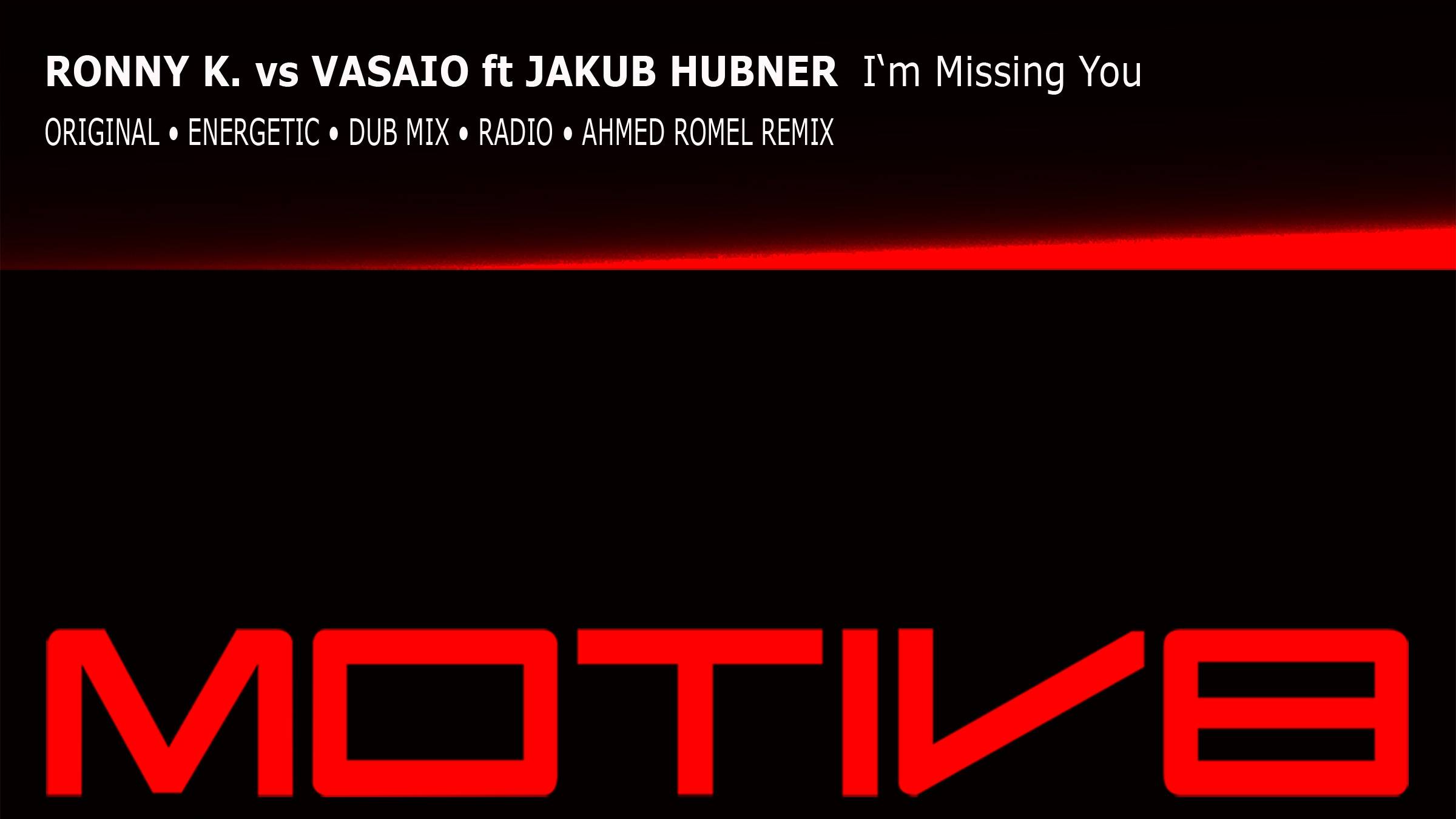 [MVR007] Ronny K. vs. Vasaio feat. Jakub Hubner - I'm Missing You (Energetic Dub Mix) [2012]