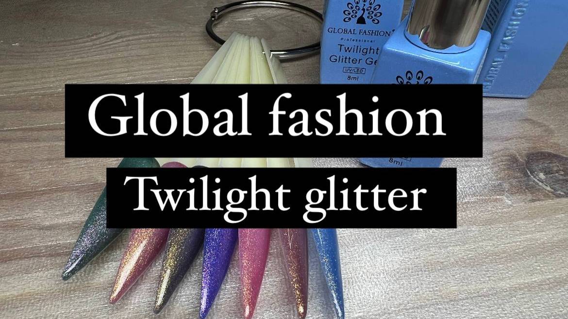 Обзор гель-лаков Global Fashion: коллекция Twilight Glitter