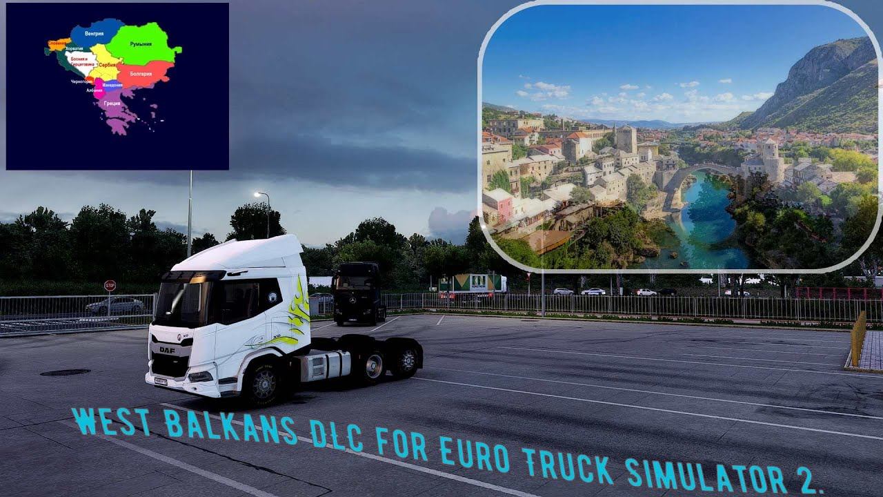 ETS 2/West Balkans DLC for Euro Truck Simulator 2.открытый конвой.