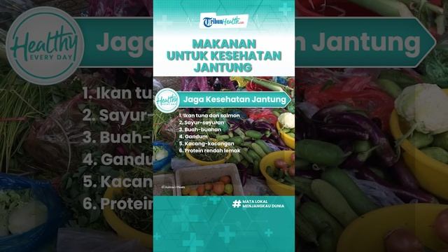 Daftar Menu Makanan yang Dapat Menjaga Kesehatan Jantung, Sayur hingga Ikan Tuna