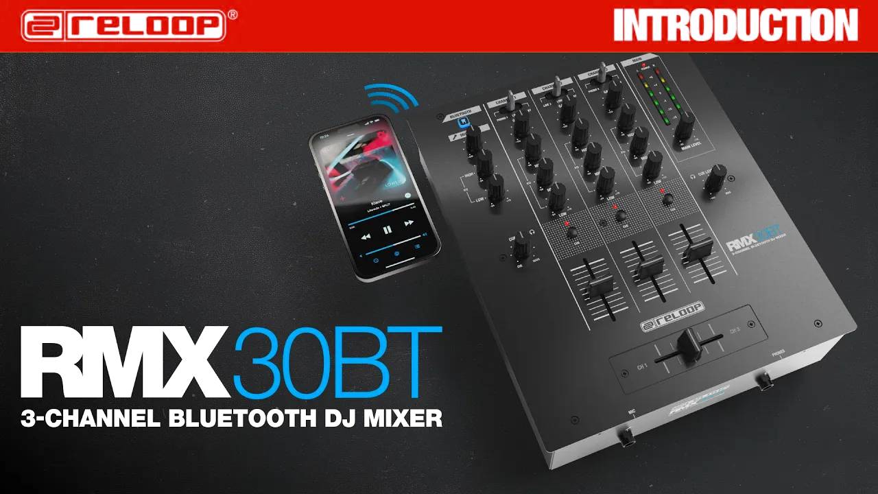 Reloop RMX-30 BT: Introducing 3-Channel Bluetooth DJ Mixer