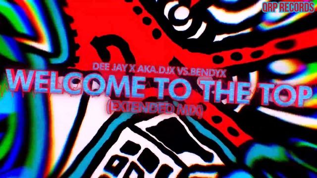 Dee Jay X aka DJX vs BendyX - Welcome to the Top