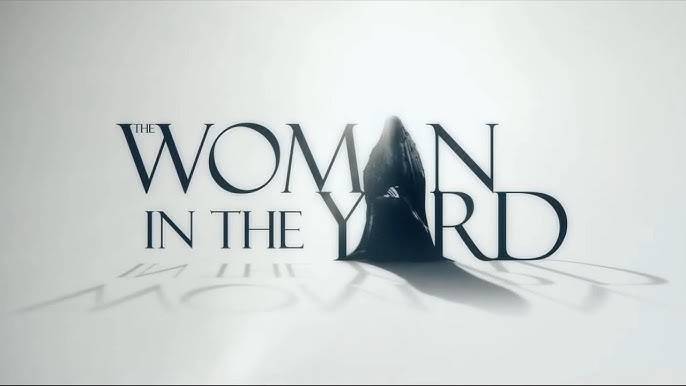 Женщина во дворе — The Woman in the Yard