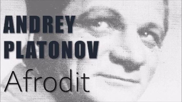 "Afrodit" Andrey PLATONOV sesli kitap tek parça Akın ALTAN