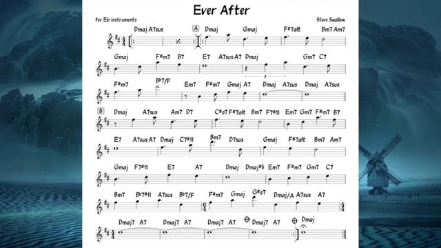 Ever After (Steve Swallow) Backing track   score for Eb alto instruments(360P)