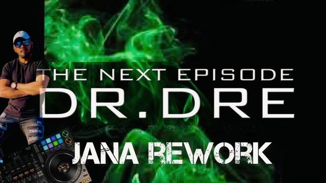 THE NEXT EPISOD (JANA REWORK)