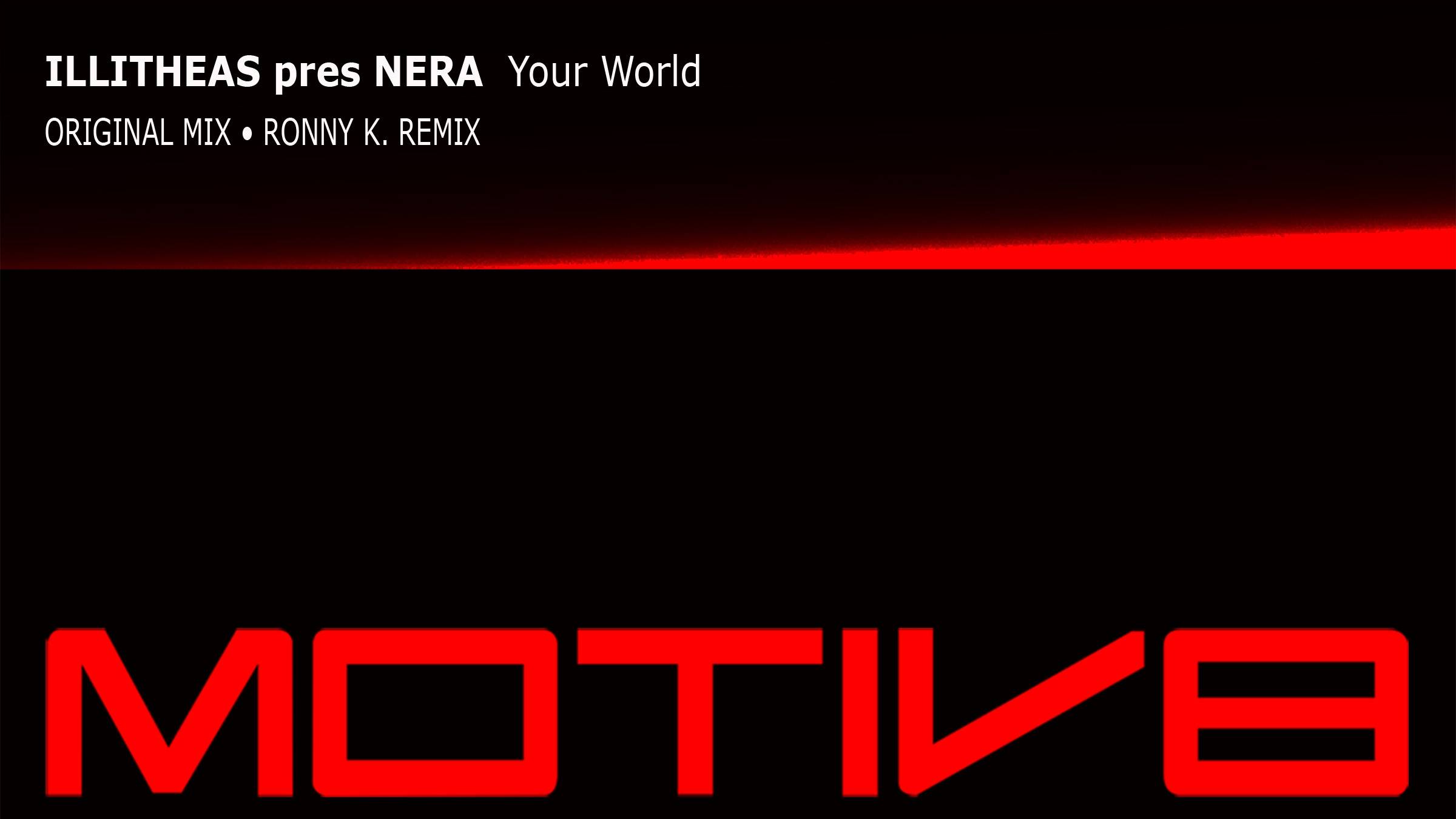 [MVR009] Illitheas pres. Nera - Your World (Ronny K. Remix) [2013]