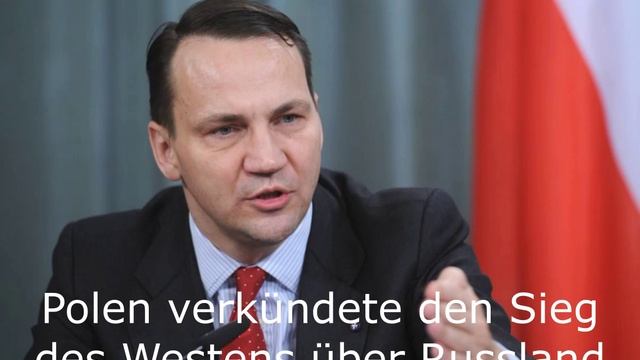 Polen verkündete den Sieg des Westens über Russland