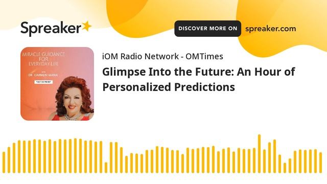 Carmen Harra | Glimpse Into the Future - An Hour of Personalized Predictions | OMTimes