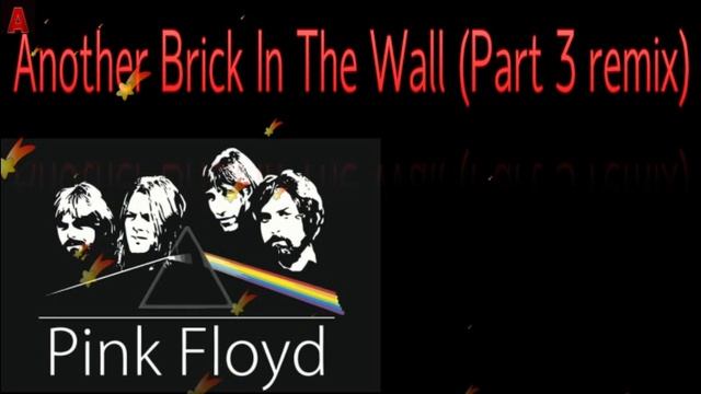 видео PINK FLOYD  Another Brick In The Wall (Part 3 remix)