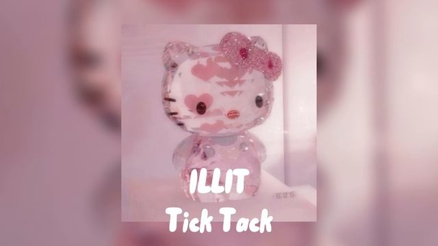 ILLIT~Tick Tack 🩷