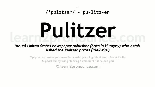 Pronunciation of Pulitzer | Definition of Pulitzer