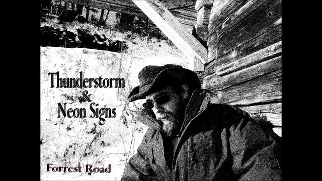 Forrest Road - Thunderstorm & Neon Signs ( Hank III )