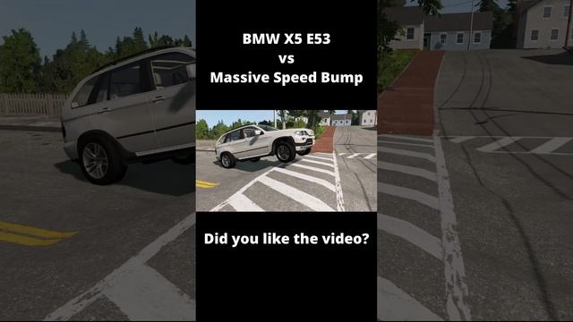 BMW X5 E53 vs Massive Speed Bump – BeamNG Drive s5 Bumps, Car, Cars, Crash, Crashes, Test, Accident