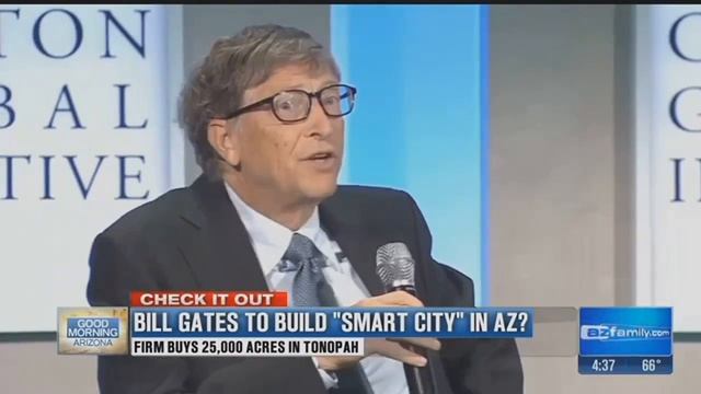 Bill Gates to build "smart city" in Arizona?