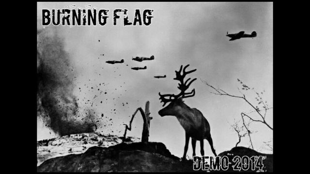 5. Ваши Герои Ушли (Burning flag DEMO 2014)