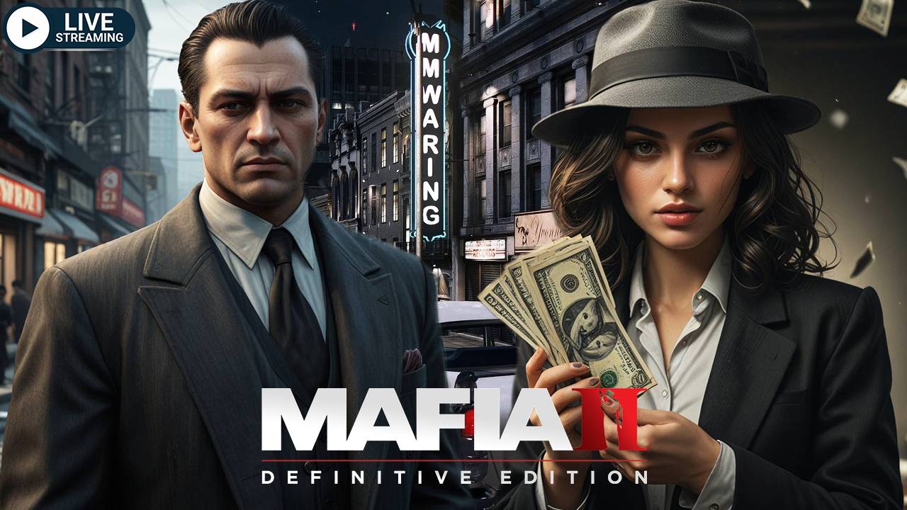 ПРОХОЖДЕНИЕ MAFIA II - DEFINTIVE EDITION/ЧАСТЬ 2