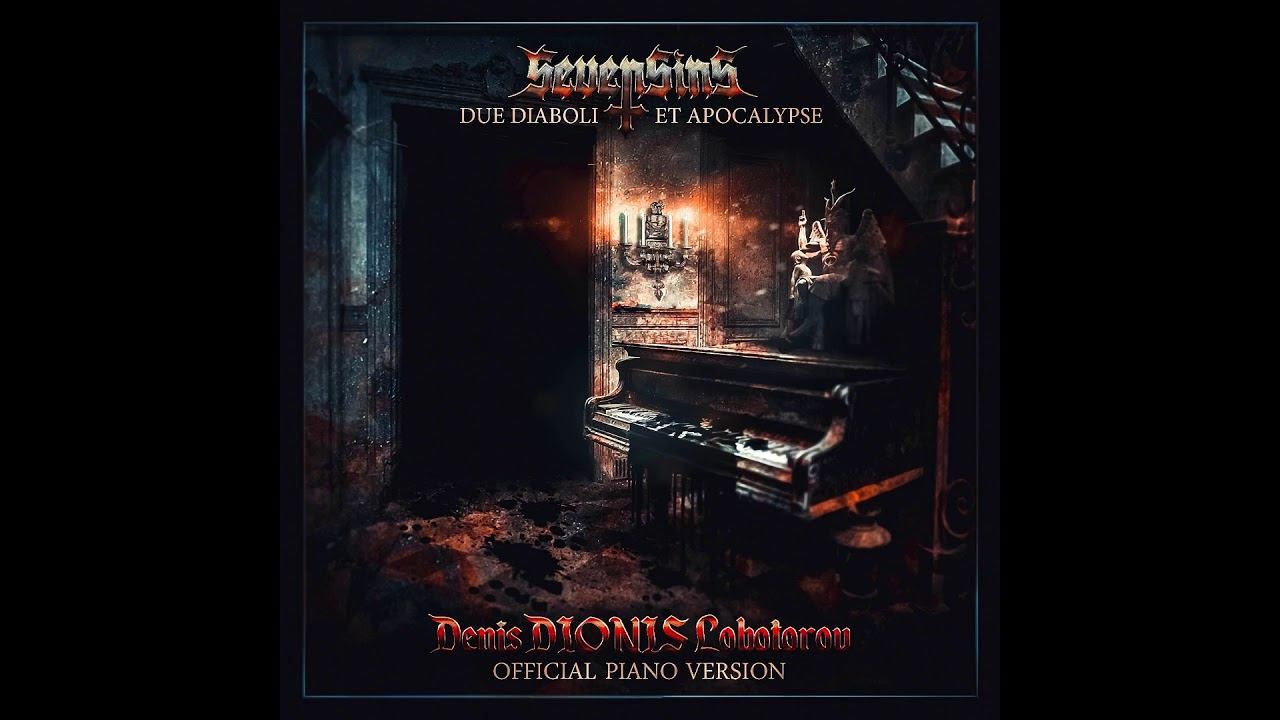 Denis DIONIS Lobotorov - SEVENSINS On Piano (Full Album)(2017)