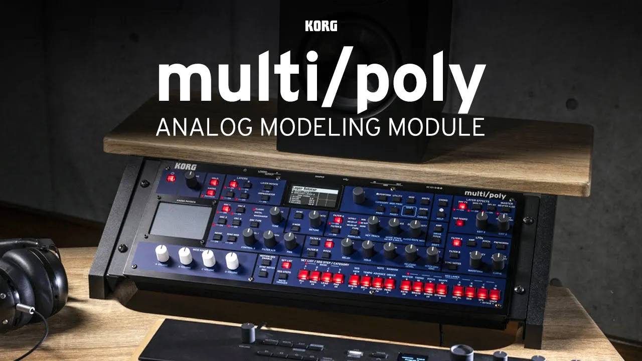 Korg multi/poly Module: Introducing Next-Level Analog Modeling