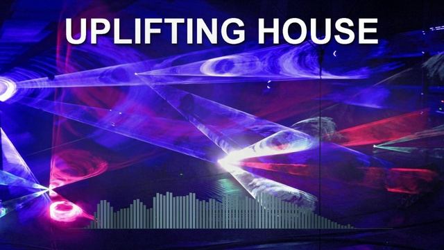 Uplifting House (Dance Music Mix)