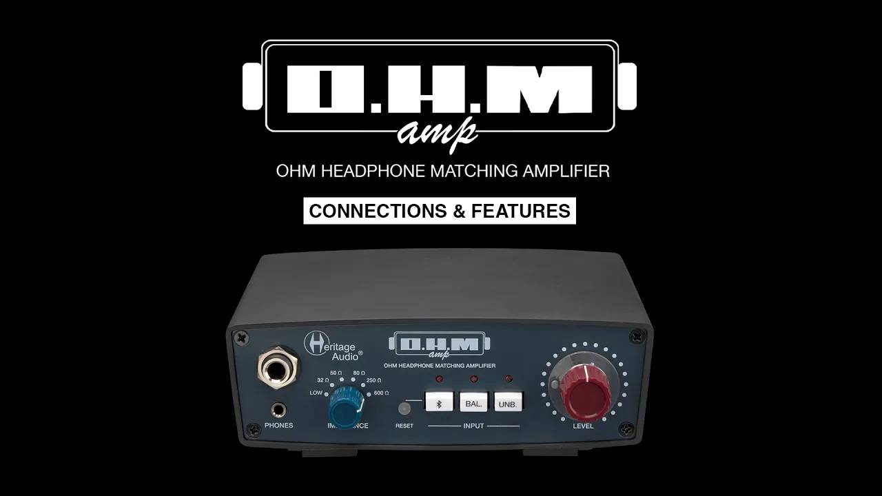 Heritage Audio OHM Amp: Connections & Features