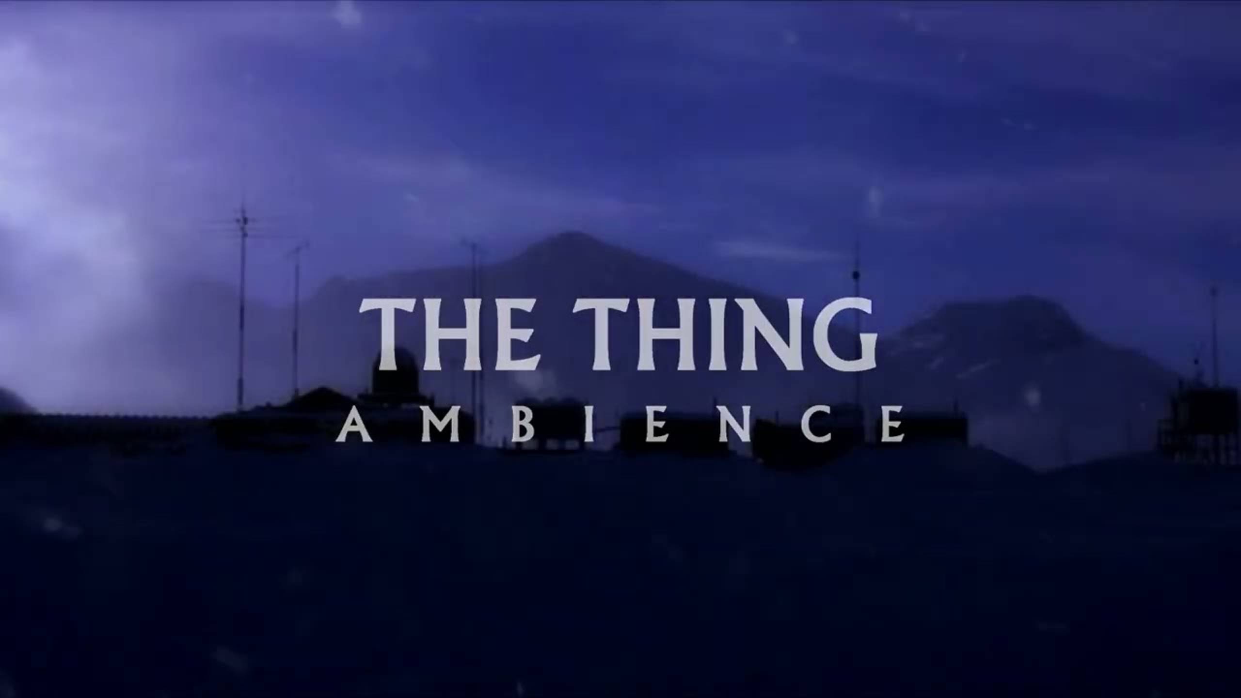 The Thing Ambience | One Hour Ambient Mix | frozy, suspense, north