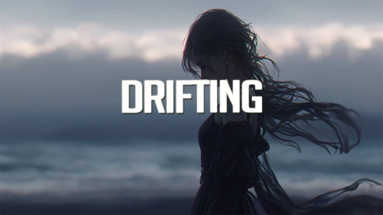 Drifting: Best Of Many Miles ｜ Chillstep Mix 2024