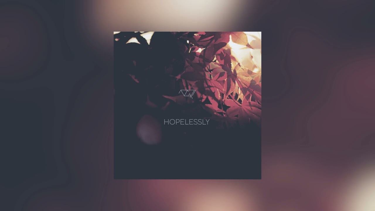 10GRI - Hopelessly (Ambient | Chillout | Downtempo | Electronic)
