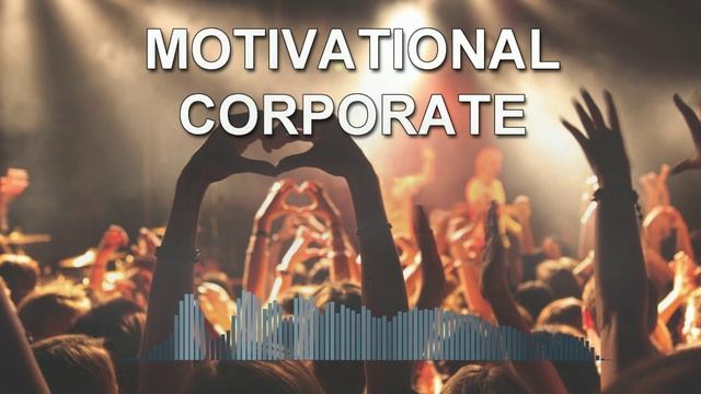 Motivational Corporate (Pop Music Mix)