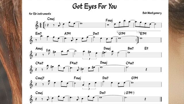 Got_Eyes_For_You_(Montgomery)_Backing_track___score_for_Eb_alto_instruments(360P)[1]