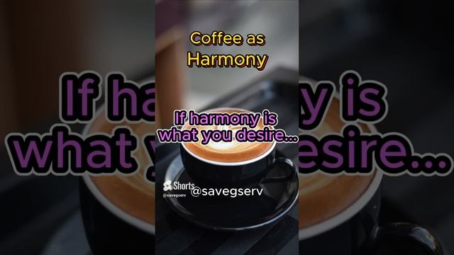 2 ☕x Coffee as Harmony