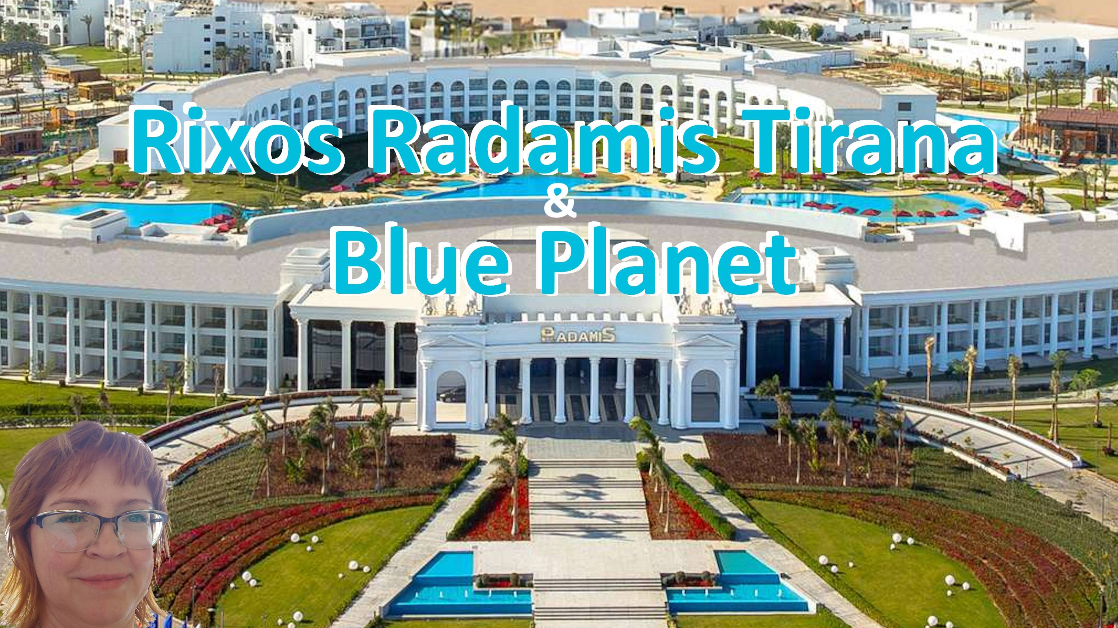 Обзор отелей  Rixos Radamis Tirana & Blue Planet в декабре 2024