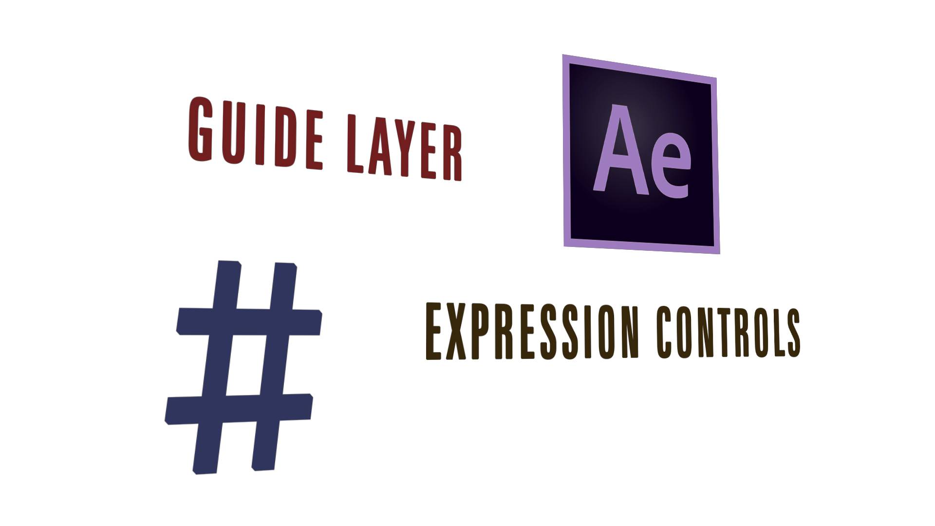 After Effect. Guide Layer. Expression controls